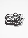 4" Ca$h Only Sticker - Illuzien